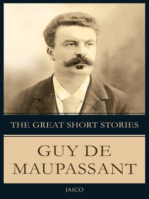 cover image of The Great Short Stories Guy De Maupassant